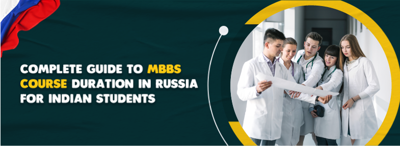 Duration of MBBS course in Russia